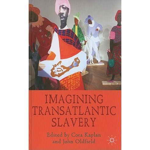 Imagining Transatlantic Slavery Hardcover, Palgrave MacMillan