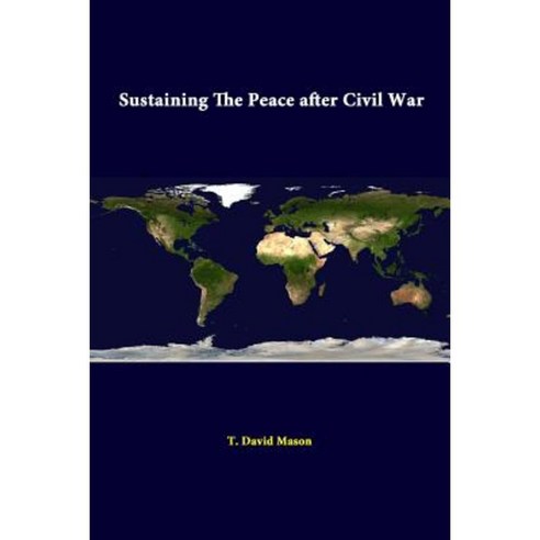 Sustaining the Peace After Civil War Paperback, Lulu.com