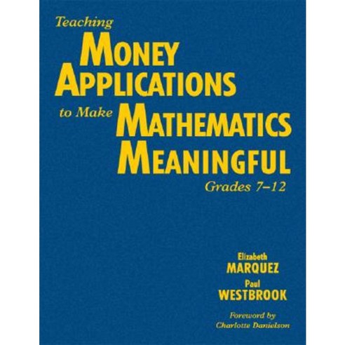 Teaching Money Applications to Make Mathematics Meaningful Grades 7-12 Hardcover, Corwin Publishers