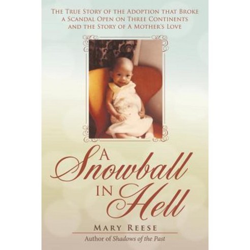A Snowball in Hell Paperback, Archway Publishing