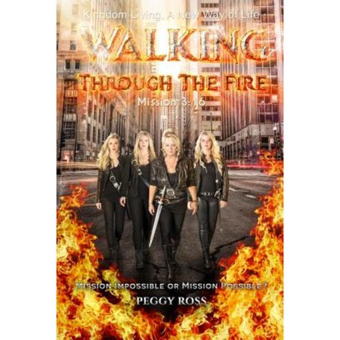 Walking Through the Fire Paperback, Lulu.com