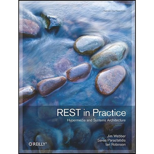 REST in Practice Paperback, O''Reilly Media