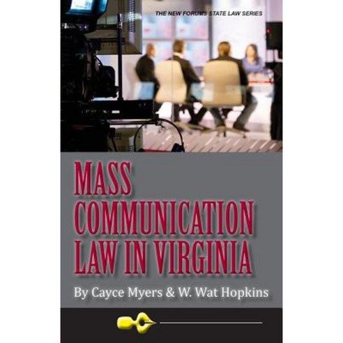Mass Communication Law in Virginia 4th Edition Paperback, New Forums Press