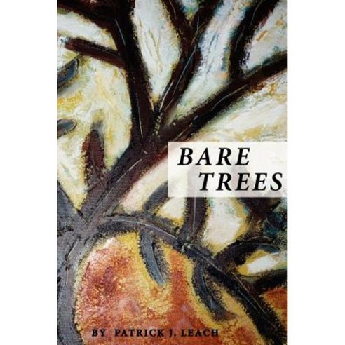 Bare Trees Paperback, Createspace Independent Publishing Platform
