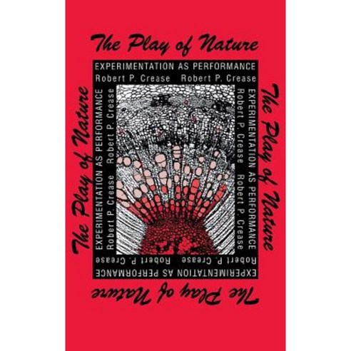 Play of Nature: Experimentation as Performance Hardcover, Indiana University Press
