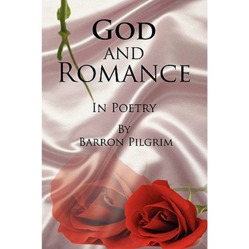 God and Romance Paperback, Xlibris Corporation