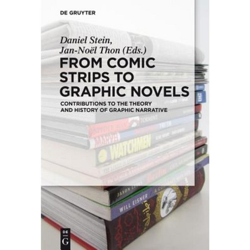 From Comic Strips to Graphic Novels: Contributions to the Theory and History of Graphic Narrative Paperback, Walter de Gruyter