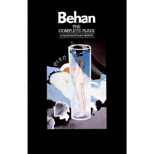 The Complete Plays: The Hostage the Quare Fellow Richard''s Cork Leg Paperback, Grove Press