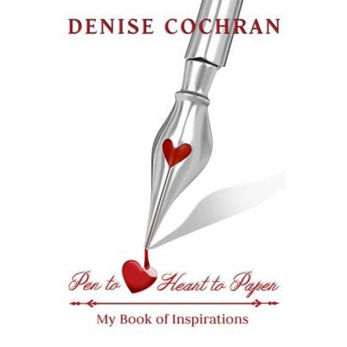 Pen to Heart Heart to Paper Paperback, Createspace Independent Publishing Platform