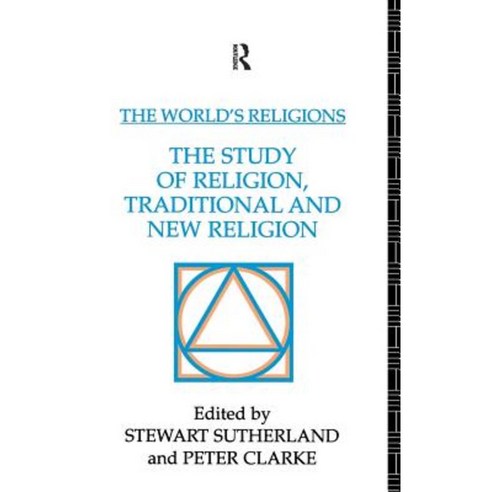 The World''s Religions: The Study of Religion Traditional and New Religion Hardcover, Routledge