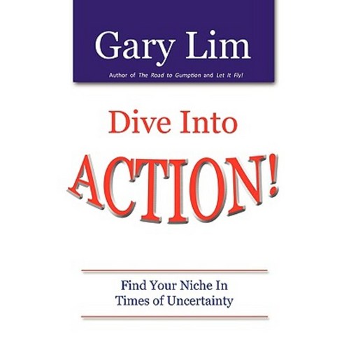 Dive Into Action! Find Your Niche in Times of Uncertainty Paperback, Dorato Press