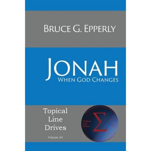 Jonah: When God Changes Paperback, Energion Publications