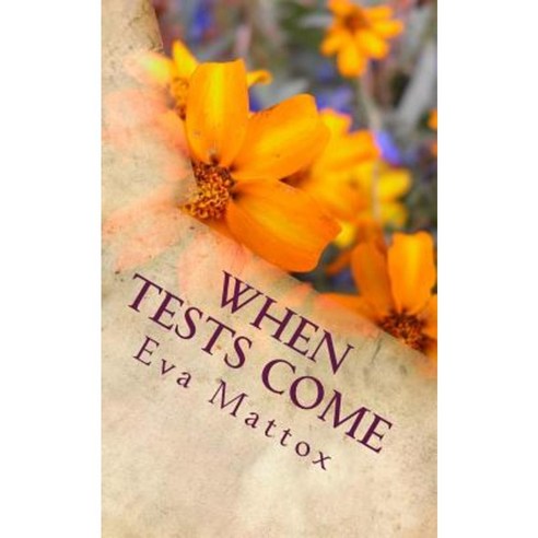 When Tests Come Paperback, Createspace Independent Publishing Platform