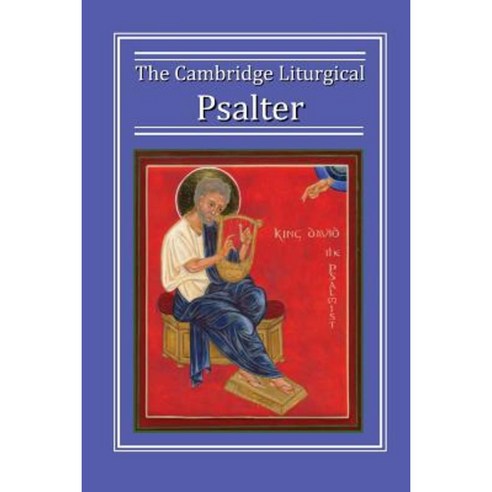 The Cambridge Liturgical Psalter Paperback, Aquila Books.