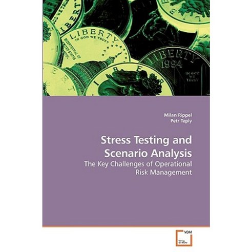 Stress Testing and Scenario Analysis Paperback, VDM Verlag