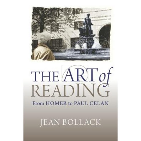 The Art of Reading: From Homer to Paul Celan Paperback, Harvard University Press