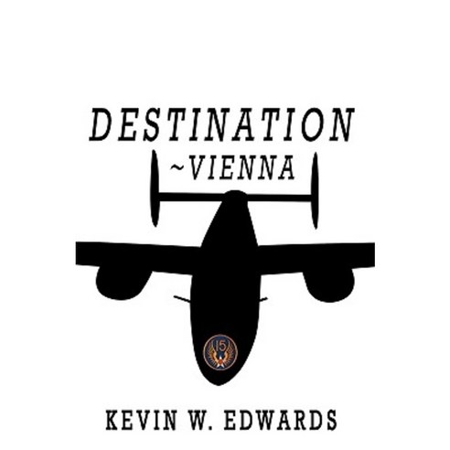 Destination Vienna Hardcover, Authorhouse