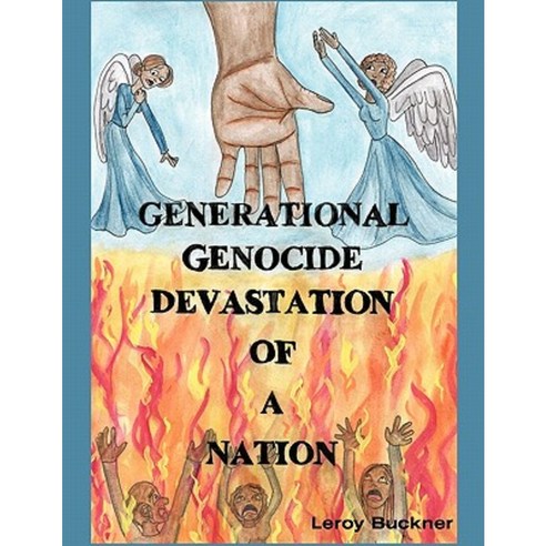 Generational Genocide Devastation of a Nation Paperback, Authorhouse
