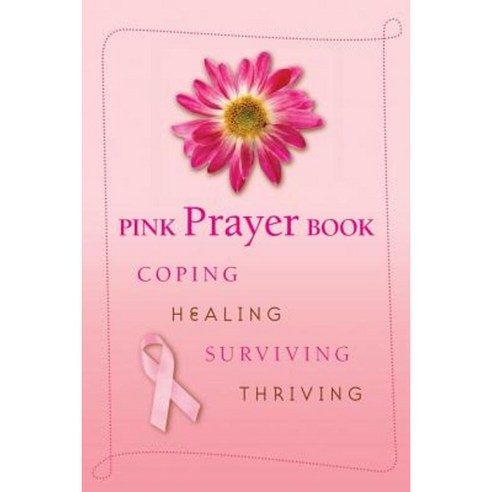 Pink Prayer Book: Coping Healing Surviving Thriving Paperback, Liguori Publications