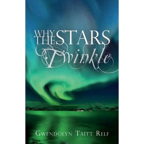 Why the Stars Twinkle Paperback, Createspace Independent Publishing Platform