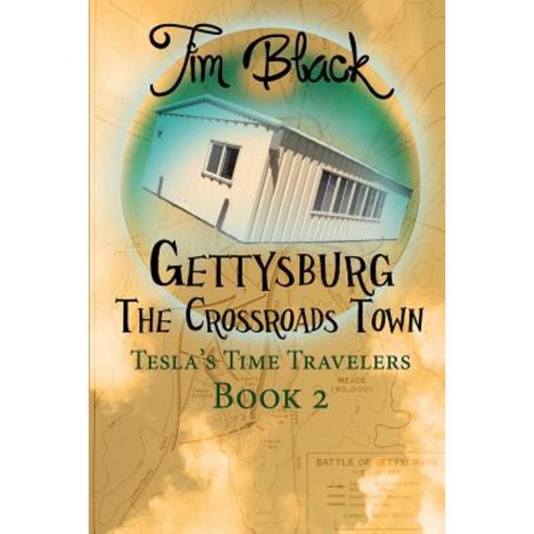 Gettysburg: The Crossroads Town Paperback, Untreed Reads Publishing