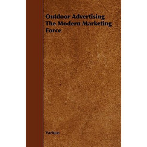 Outdoor Advertising the Modern Marketing Force Paperback, Butler Press
