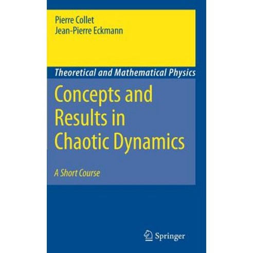 Concepts and Results in Chaotic Dynamics: A Short Course Hardcover, Springer