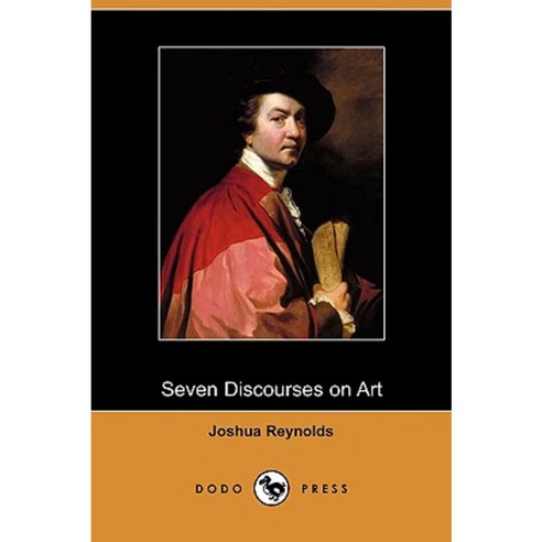 Seven Discourses on Art (Dodo Press) Paperback, Dodo Press