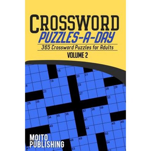 Crossword Puzzles-A-Day: 365 Crossword Puzzles for Adults Volume 2 Paperback, Createspace Independent Publishing Platform