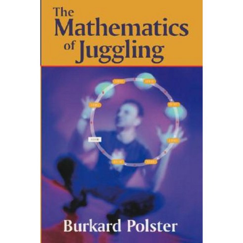 The Mathematics of Juggling Paperback, Springer