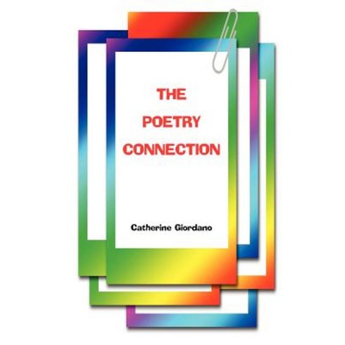 The Poetry Connection Paperback, Createspace Independent Publishing Platform