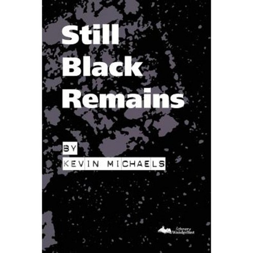 Still Black Remains Paperback, Literary Wanderlust