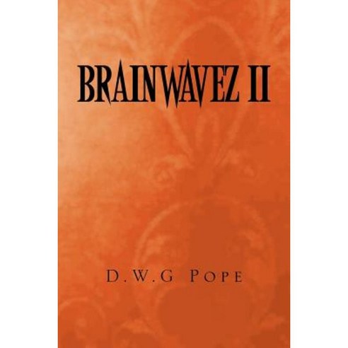 Brainwavez II Paperback, Xlibris Corporation