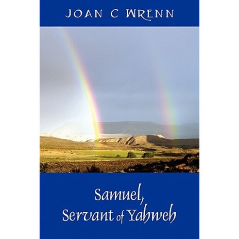 Samuel Servant of Yahweh Paperback, Outskirts Press