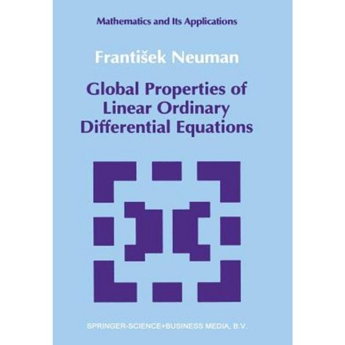 Global Properties of Linear Ordinary Differential Equations Paperback, Springer