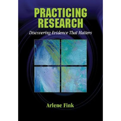 Practicing Research: Discovering Evidence That Matters Hardcover, Sage Publications, Inc