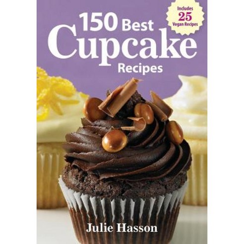 150 Best Cupcake Recipes Paperback, Robert Rose