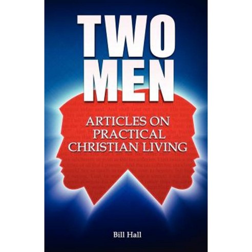 Two Men: Articles on Practical Christian Living Paperback, Deward Publishing