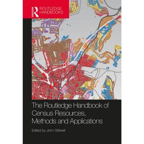 The Routledge Handbook of Census Resources Methods and Applications: Unlocking the UK 2011 Census Hardcover