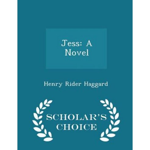Jess: A Novel - Scholar''s Choice Edition Paperback