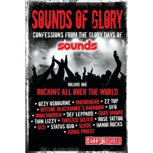 Sounds of Glory: Rocking All Over the World Paperback, New Haven Publishing Ltd