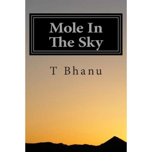 Mole in the Sky Paperback, Createspace Independent Publishing Platform
