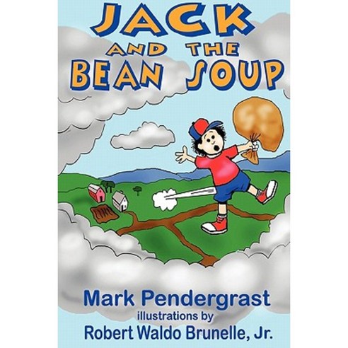 Jack and the Bean Soup Paperback, Nature''s Face Publications