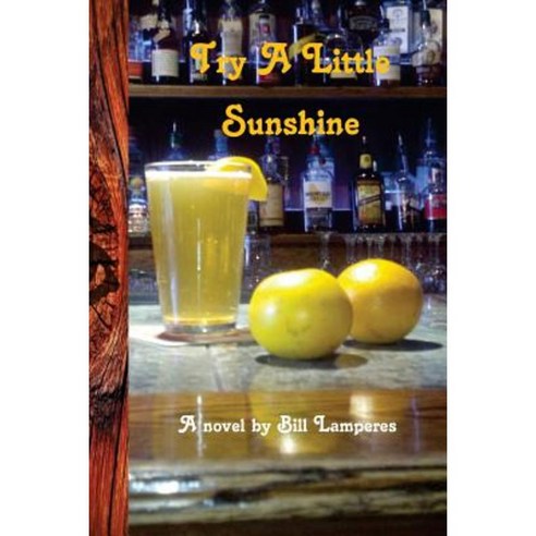 Try a Little Sunshine Paperback, Createspace Independent Publishing Platform