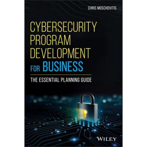 Cybersecurity Program Development for Business: The Essential Planning Guide Hardcover, Wiley