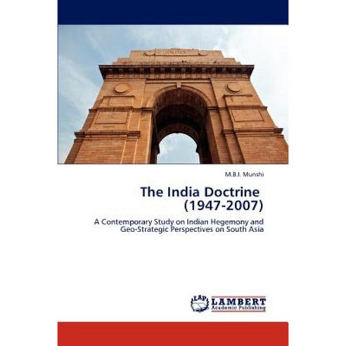 The India Doctrine (1947-2007) Paperback, LAP Lambert Academic Publishing