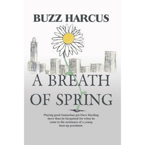 A Breath of Spring Paperback, Createspace Independent Publishing Platform
