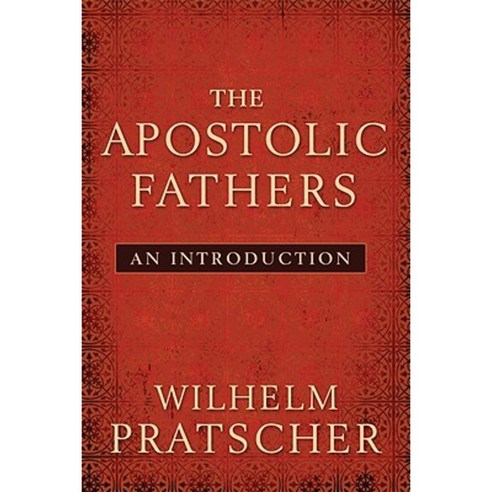 The Apostolic Fathers: An Introduction Paperback, Baylor University Press