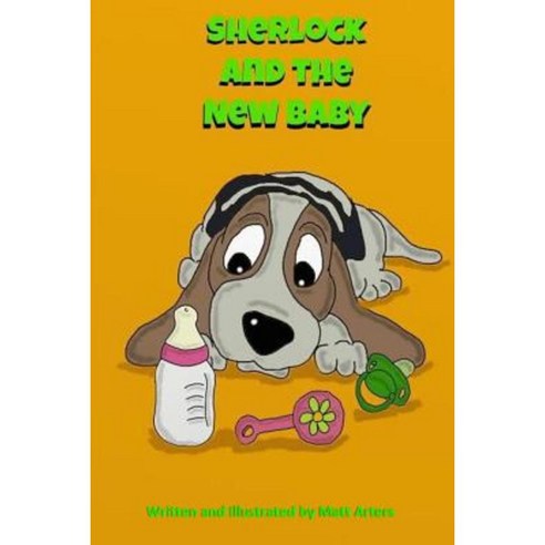 Sherlock and the New Baby Paperback, Createspace Independent Publishing Platform