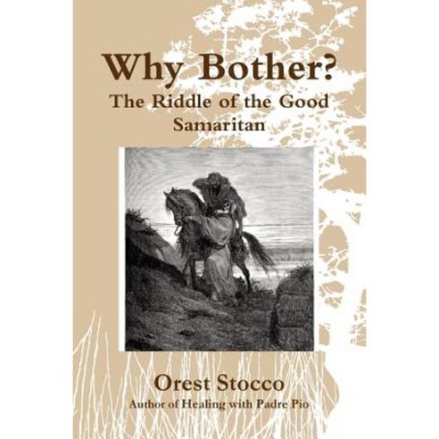 Why Bother? Paperback, Orest Stocco